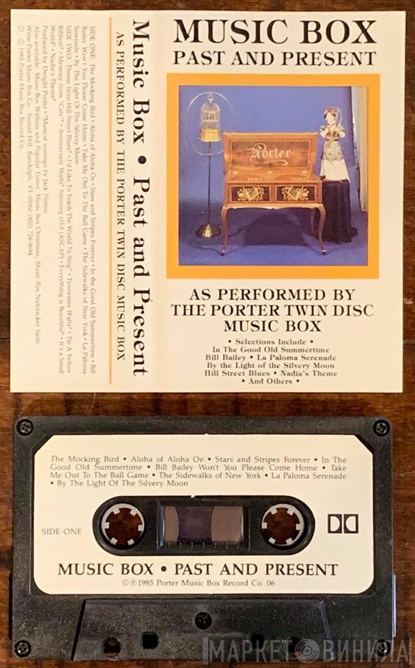  The Porter Twin Disc Music Box  - Music Box Past And Present