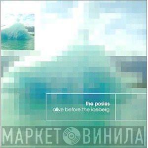  The Posies  - Alive Before The Iceberg