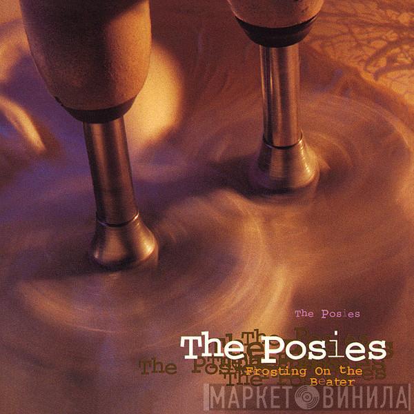  The Posies  - Frosting On The Beater