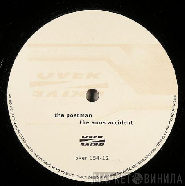 The Postman  - The Anus Accident / Nuclear Rectal Drill