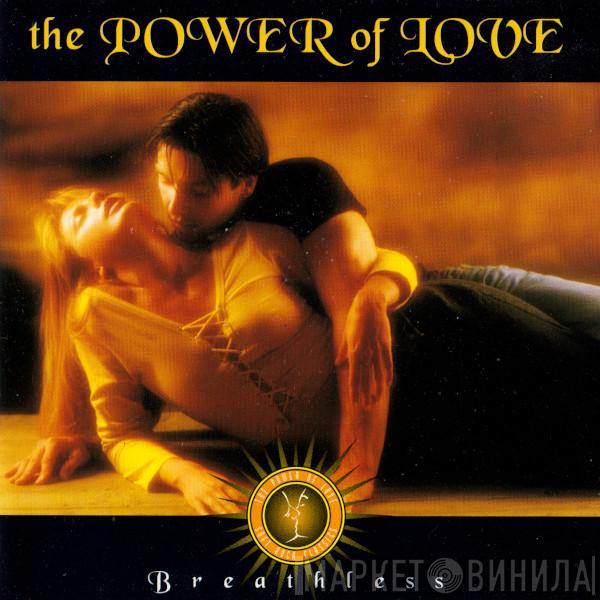  - The Power Of Love: Breathless