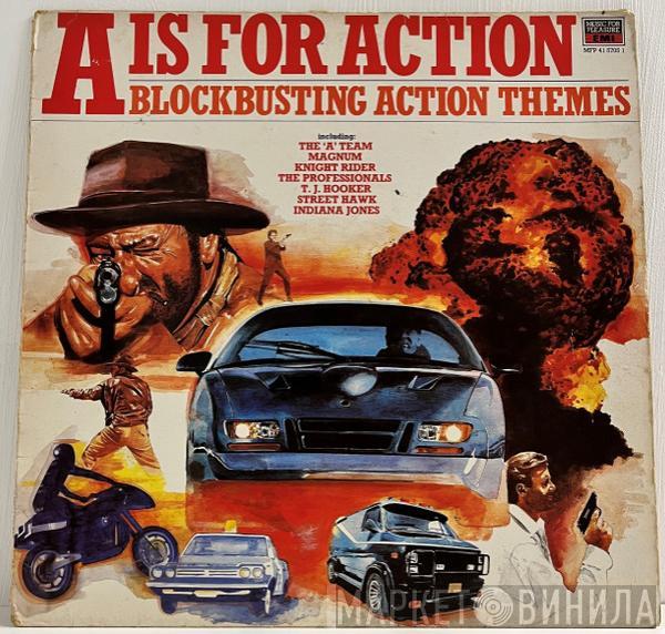 The Power Pack Orchestra - A Is For Action • Blockbusting Action Themes