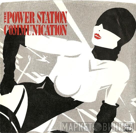  The Power Station  - Communication