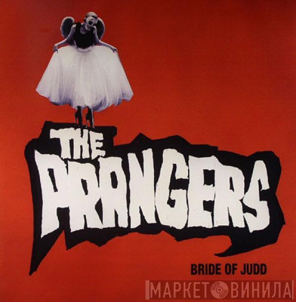 The Prangers - Bride Of Judd