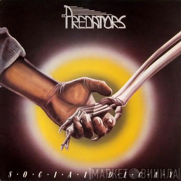 The Predators  - Social Decay