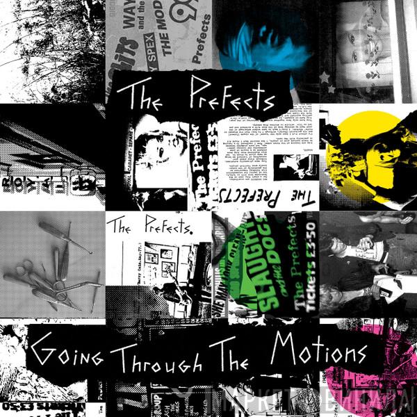 The Prefects  - Going Through The Motions