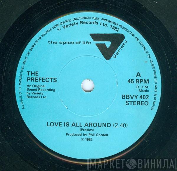 The Prefects  - Love Is All Around