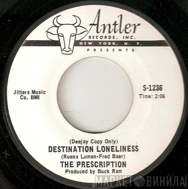 The Prescription - Destination Loneliness