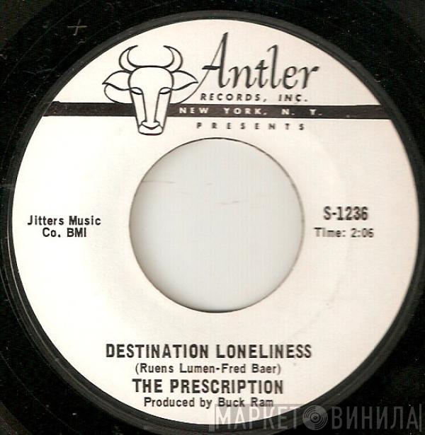 The Prescription - Destination Loneliness