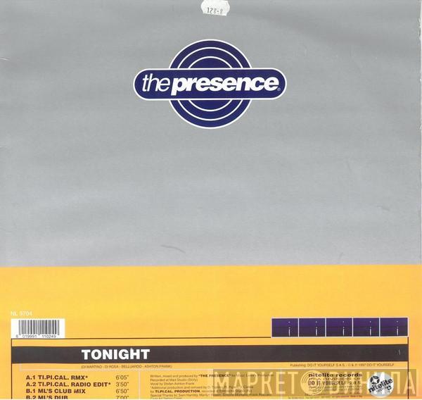 The Presence  - Tonight