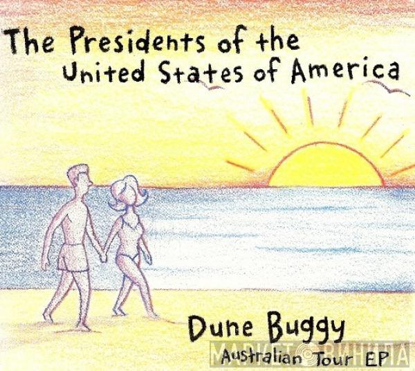 The Presidents Of The United States Of America - Dune Buggy - Australian Tour EP