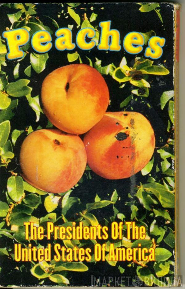 The Presidents Of The United States Of America - Peaches