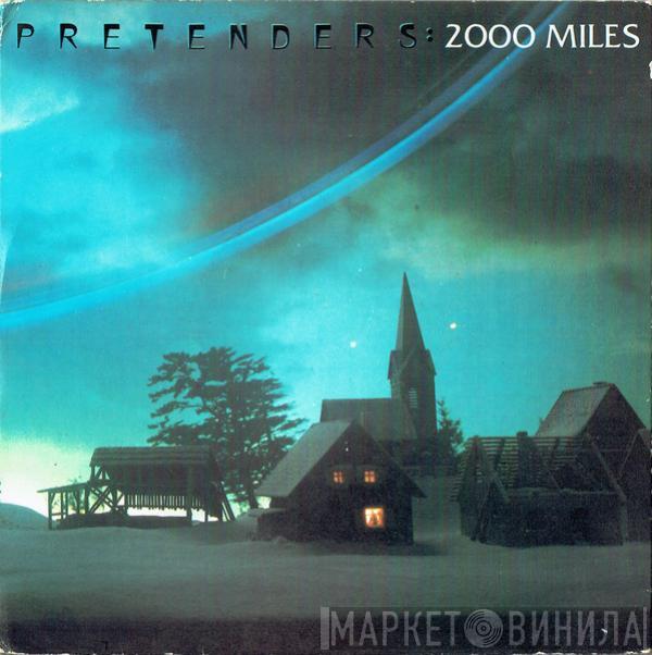 The Pretenders - 2000 Miles