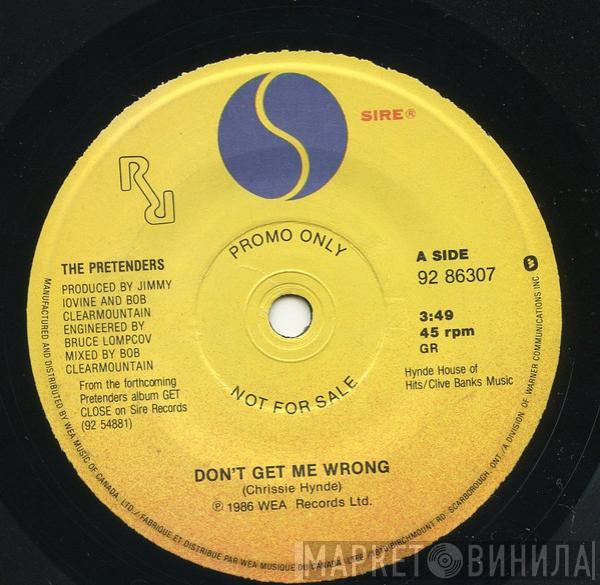  The Pretenders  - Don't Get Me Wrong