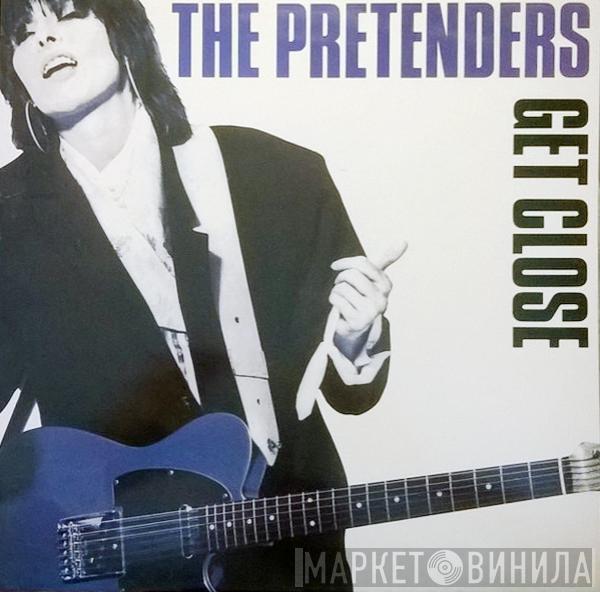 The Pretenders - Get Close