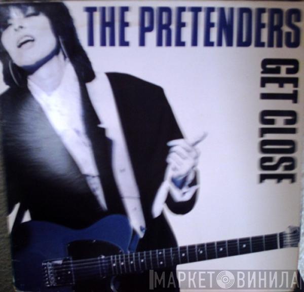  The Pretenders  - Get Close