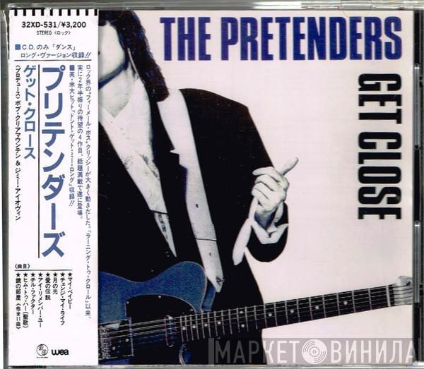  The Pretenders  - Get Close