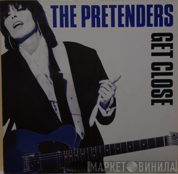  The Pretenders  - Get Close