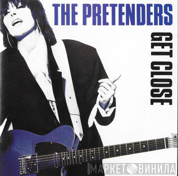  The Pretenders  - Get Close