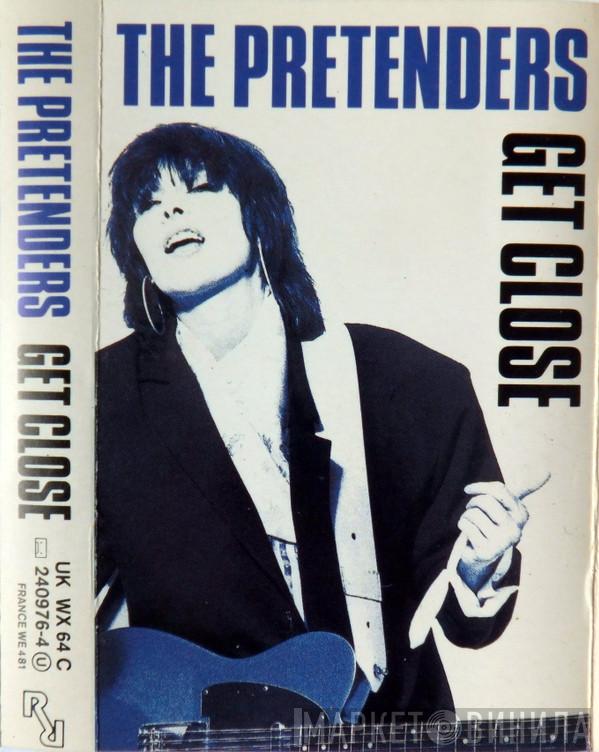  The Pretenders  - Get Close