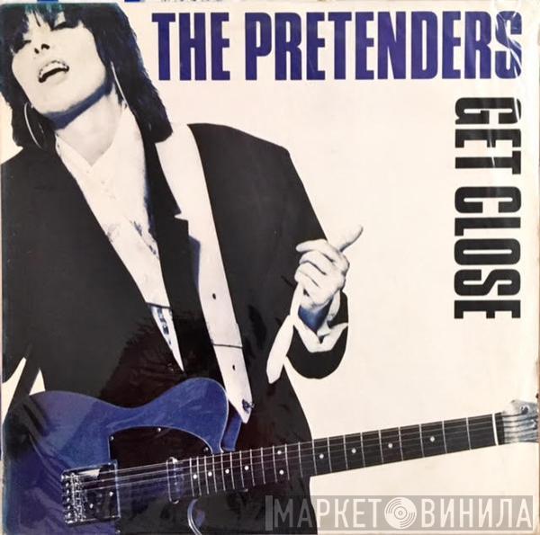  The Pretenders  - Get Close