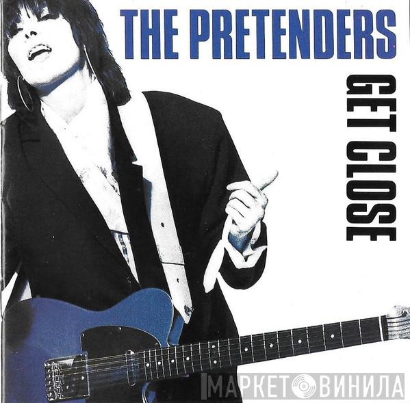  The Pretenders  - Get Close