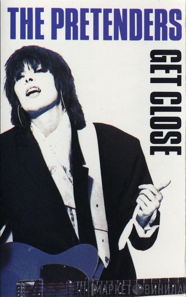  The Pretenders  - Get Close