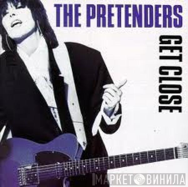  The Pretenders  - Get Close