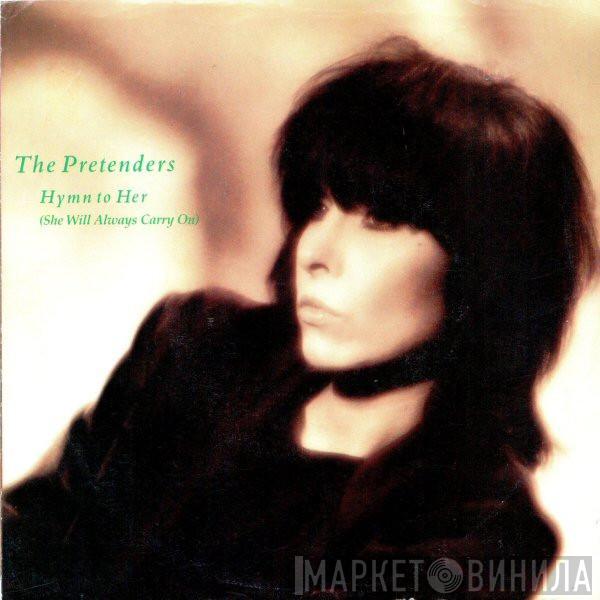  The Pretenders  - Hymn To Her (She Will Always Carry On)
