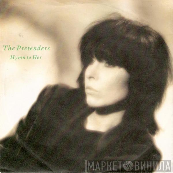 The Pretenders - Hymn To Her