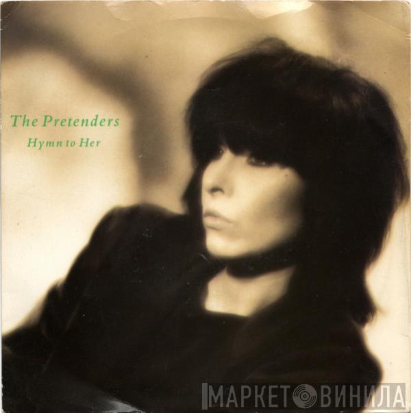  The Pretenders  - Hymn To Her