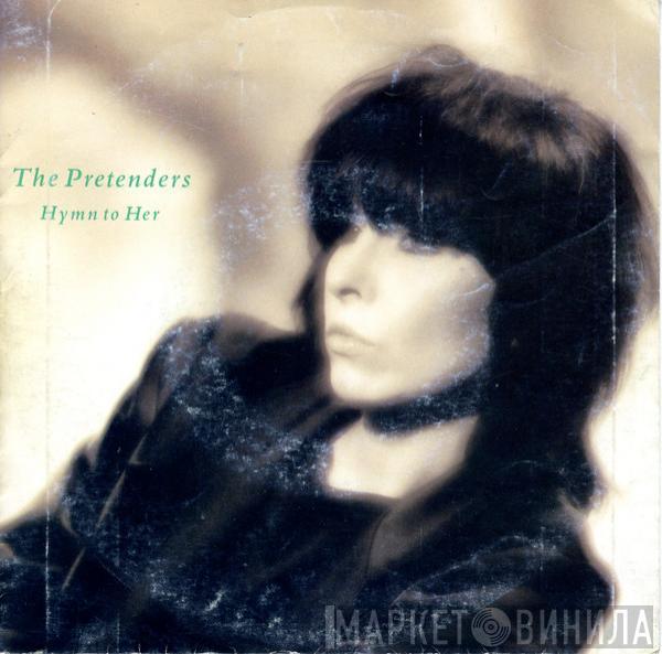  The Pretenders  - Hymn To Her