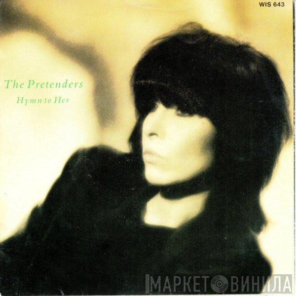  The Pretenders  - Hymn To Her