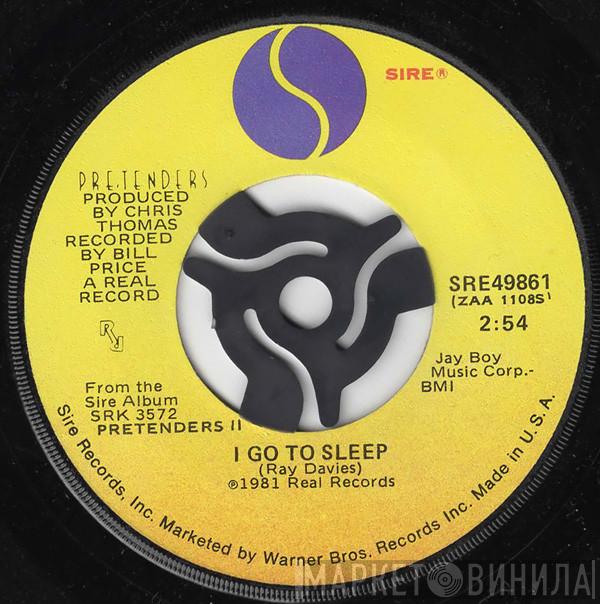 The Pretenders - I Go To Sleep
