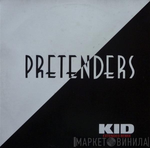 The Pretenders - Kid (Extended Remix)