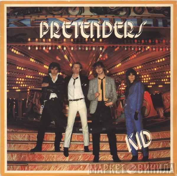 The Pretenders - Kid