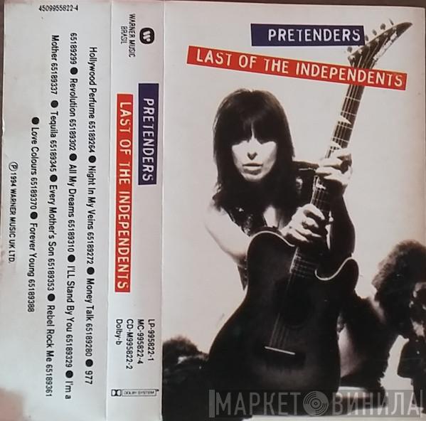  The Pretenders  - Last Of The Independents