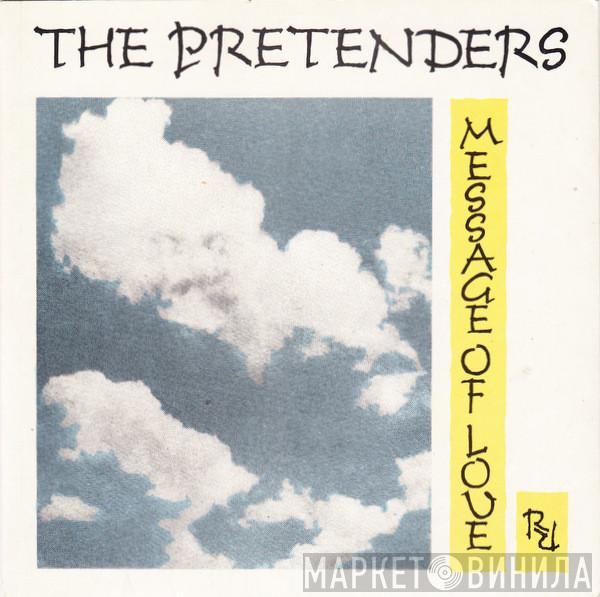  The Pretenders  - Message Of Love