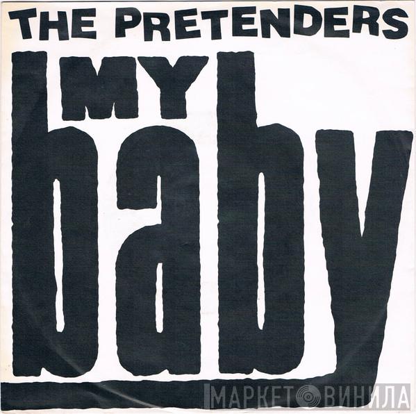 The Pretenders - My Baby