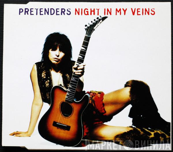 The Pretenders - Night In My Veins