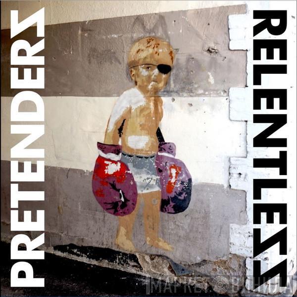 The Pretenders - Relentless
