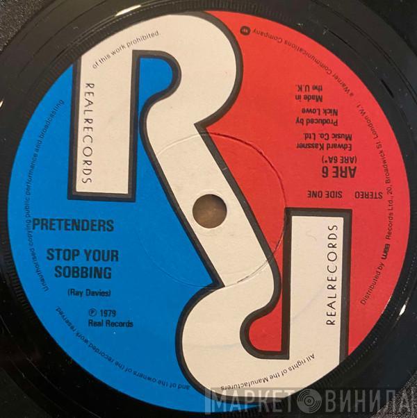 The Pretenders - Stop Your Sobbing