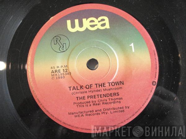  The Pretenders  - Talk Of The Town