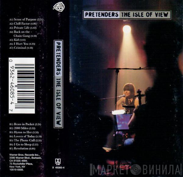  The Pretenders  - The Isle Of View