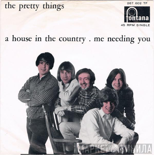 The Pretty Things - A House In The Country / Me Needing You