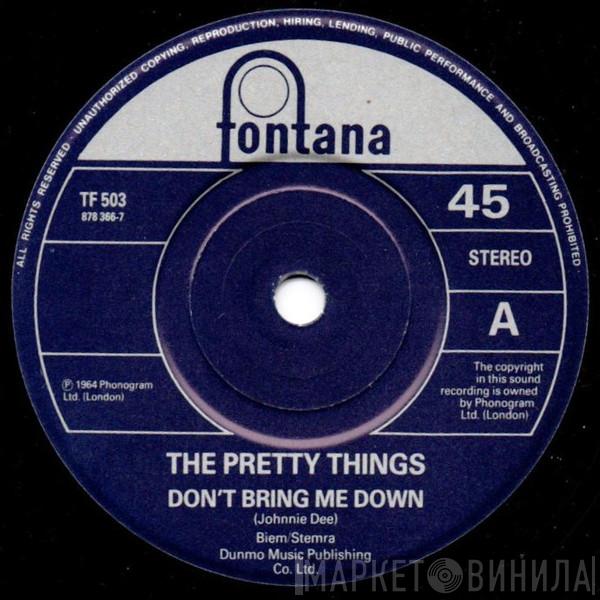 The Pretty Things - Don't Bring Me Down