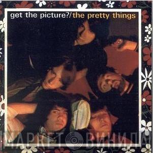 The Pretty Things - Get The Picture?