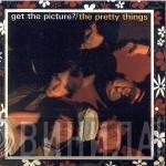 The Pretty Things - Get The Picture?