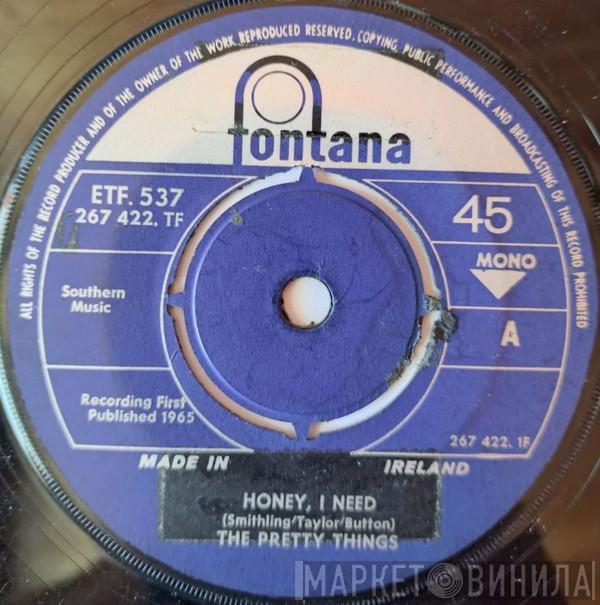  The Pretty Things  - Honey, I Need