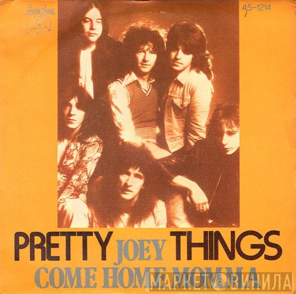 The Pretty Things - Joey / Come Home Momma